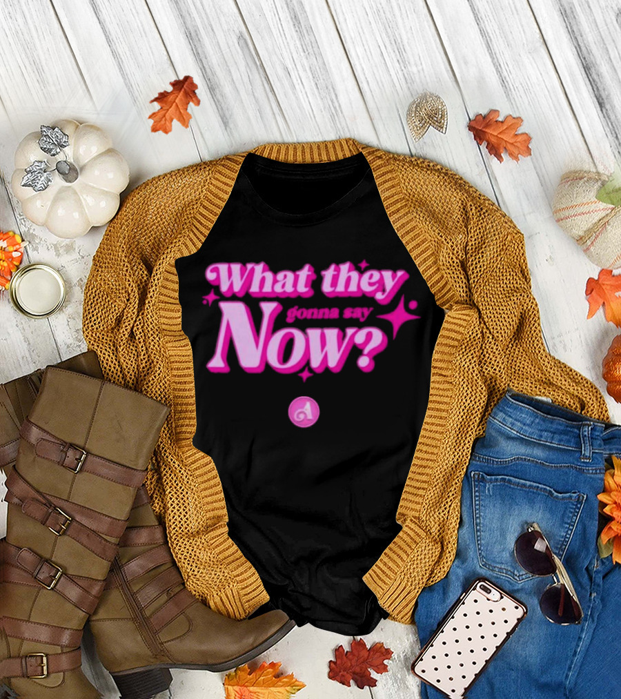 What They Gonna Say Now Pink Text with Stars and Letter A T-Shirt