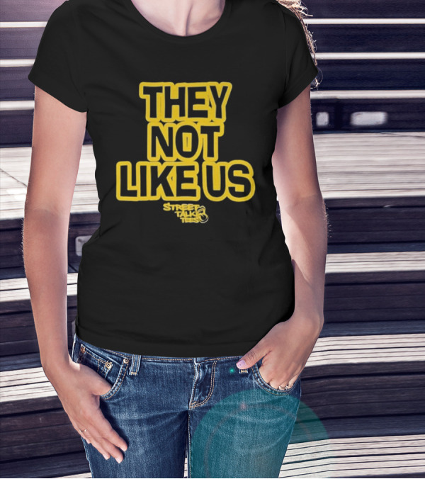 They Not Like Us Street Talk Official Snoop Dogg T-Shirt