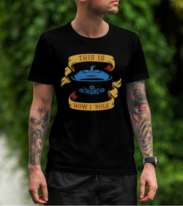 This Is How I Role Vintage Floral Cooking Pot T-Shirt