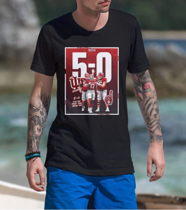 Indiana Hoosiers Football 5-0 For The First Time Since 1967 Fox CFB T-Shirt