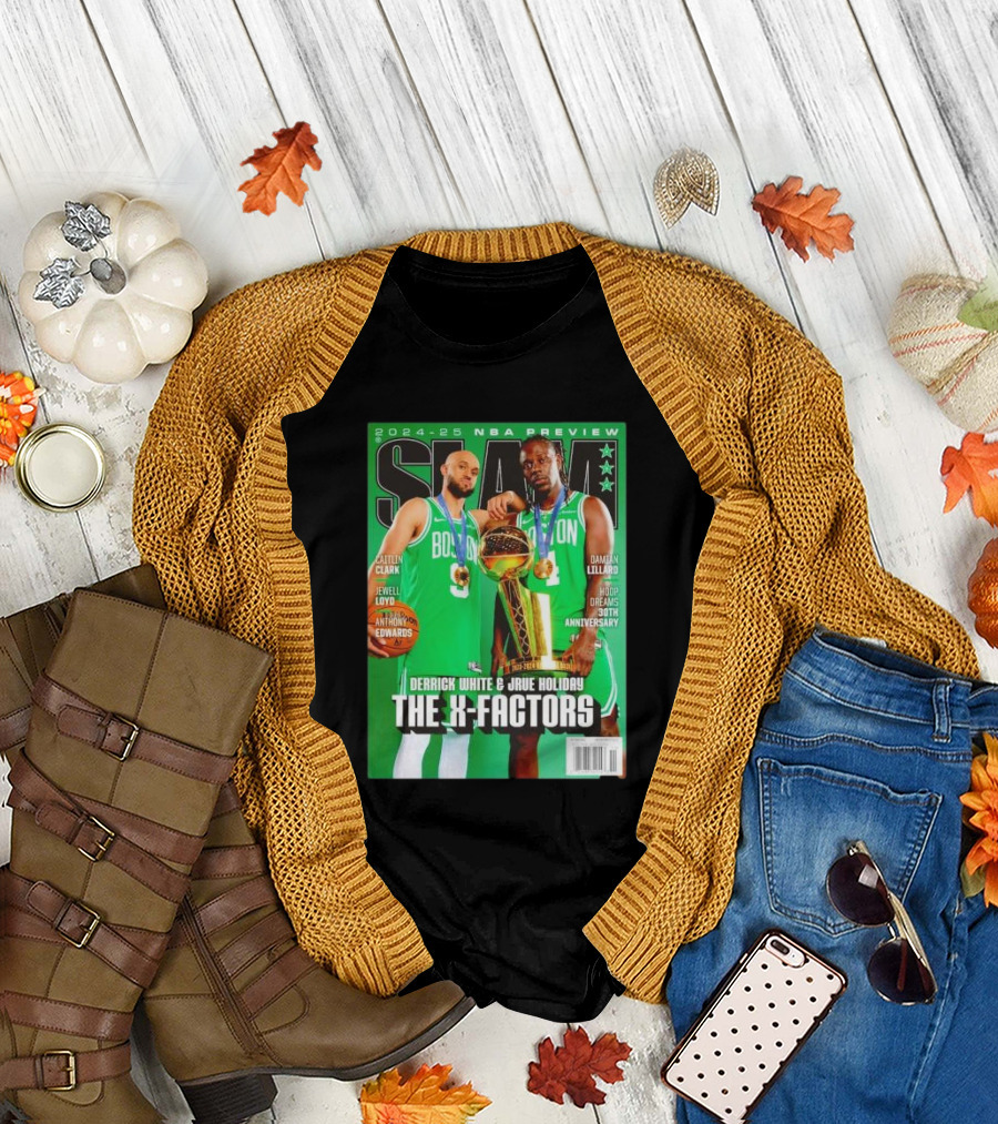 Slam 2024-25 NBA Preview Boston Celtics Derrick White Jrue Holiday The X-Factors T-Shirt