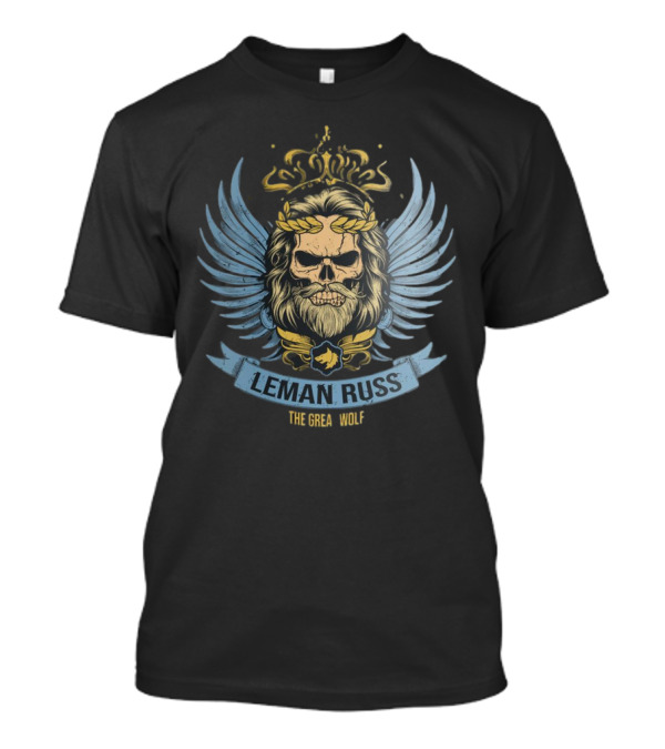 LEMAN RUSS THE GREAT WOLF T-Shirt