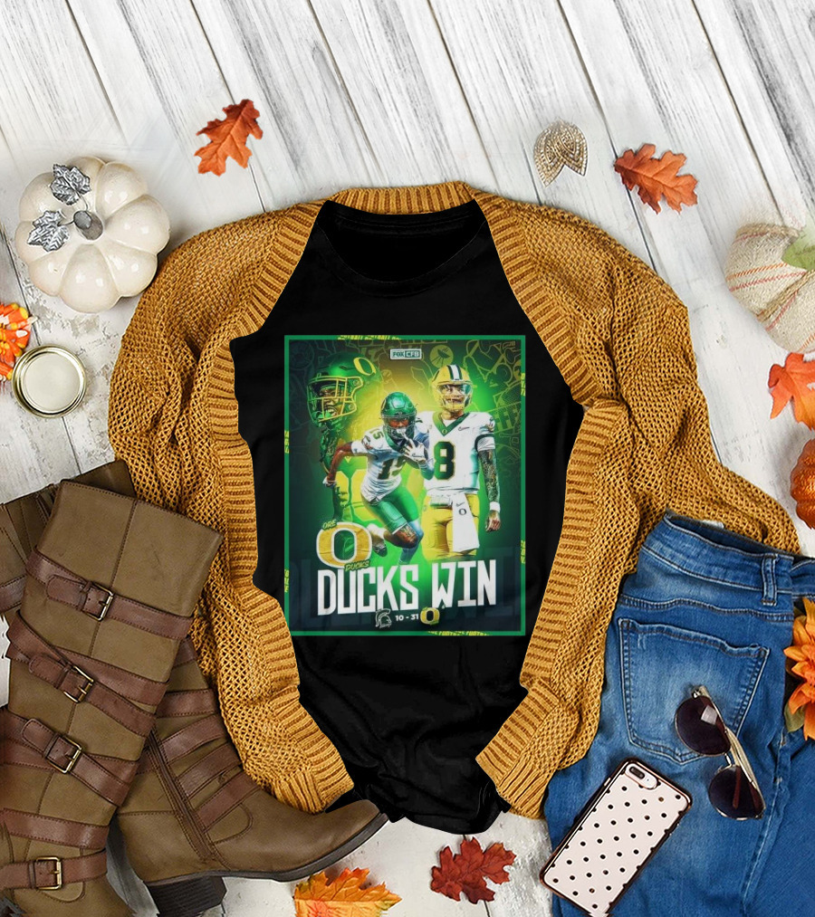 OREGON DUCKS WIN 31-10 AGAINST MICHIGAN STATE SPARTANS NCAAF 2024 GAME T-Shirt