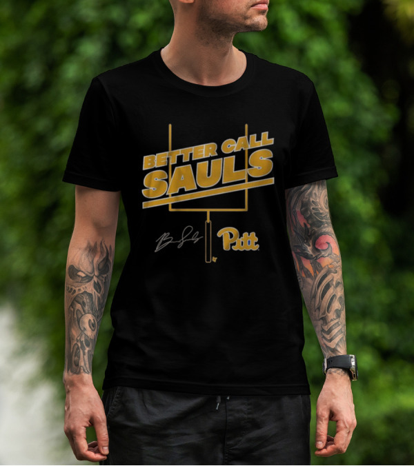 Pitt Football Better Call Sauls Goalpost Signature T-Shirt