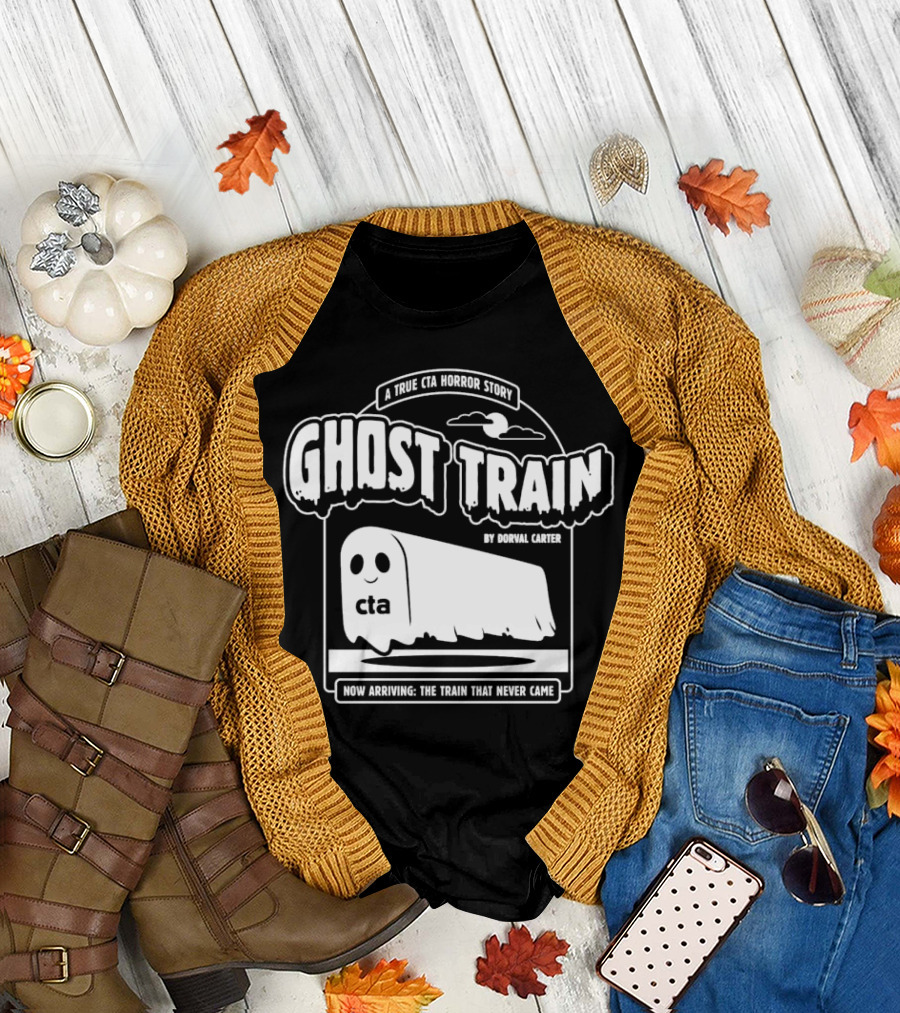 Ghost Train by Dorval Carter A True CTA Horror Story Now Arriving The Train That Never Came T-Shirt