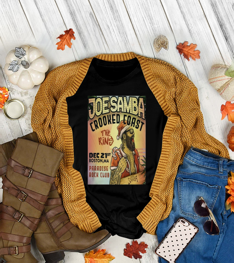 Joe Samba Crooked Coast The King Boston MA Paradise Rock Club Dec 21 2024 Tour T-Shirt