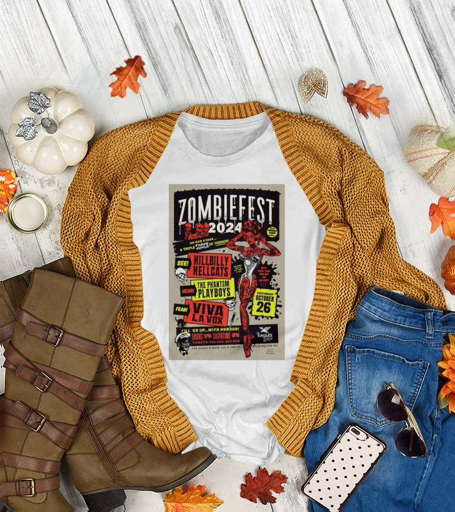 Zombiefest 2024 The Eagle’s Dare Wilmington NC Hillbilly Hellcats Phantom Playboys Viva La Vox October 26 T-Shirt