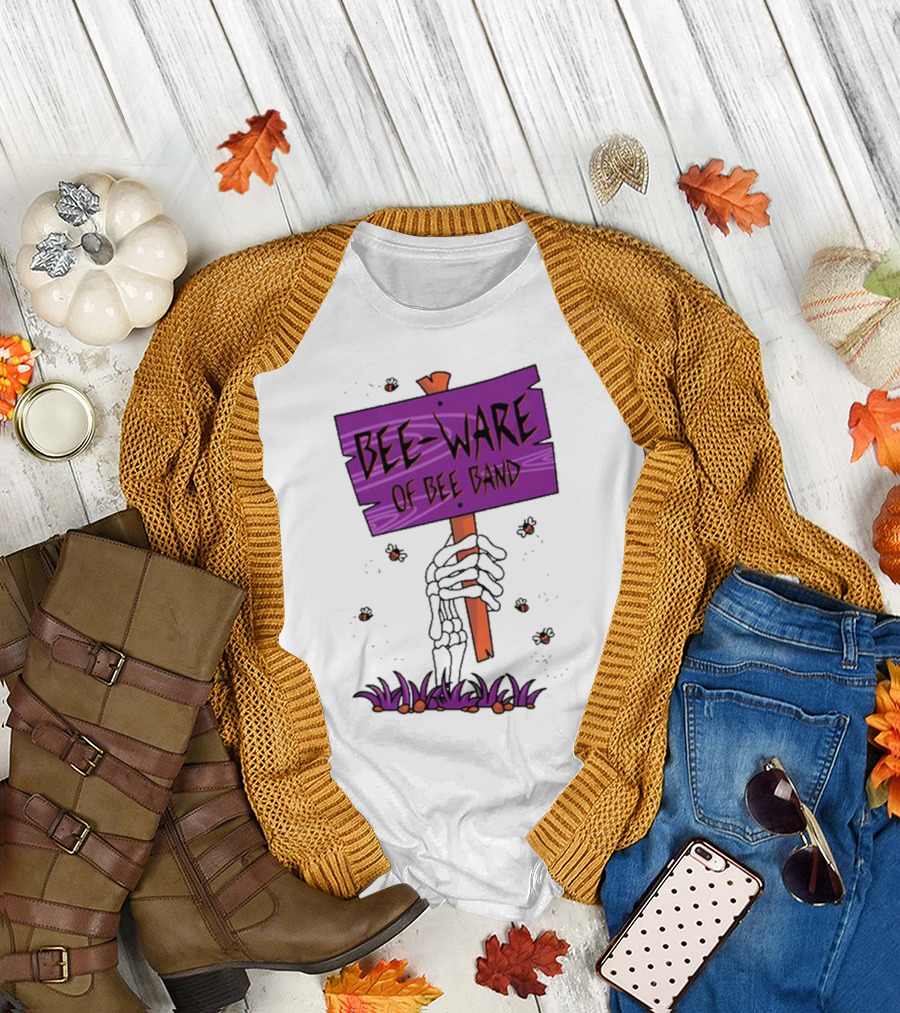 BEE-WARE of BEE Band Honey Revenge Spooky Sign T-Shirt