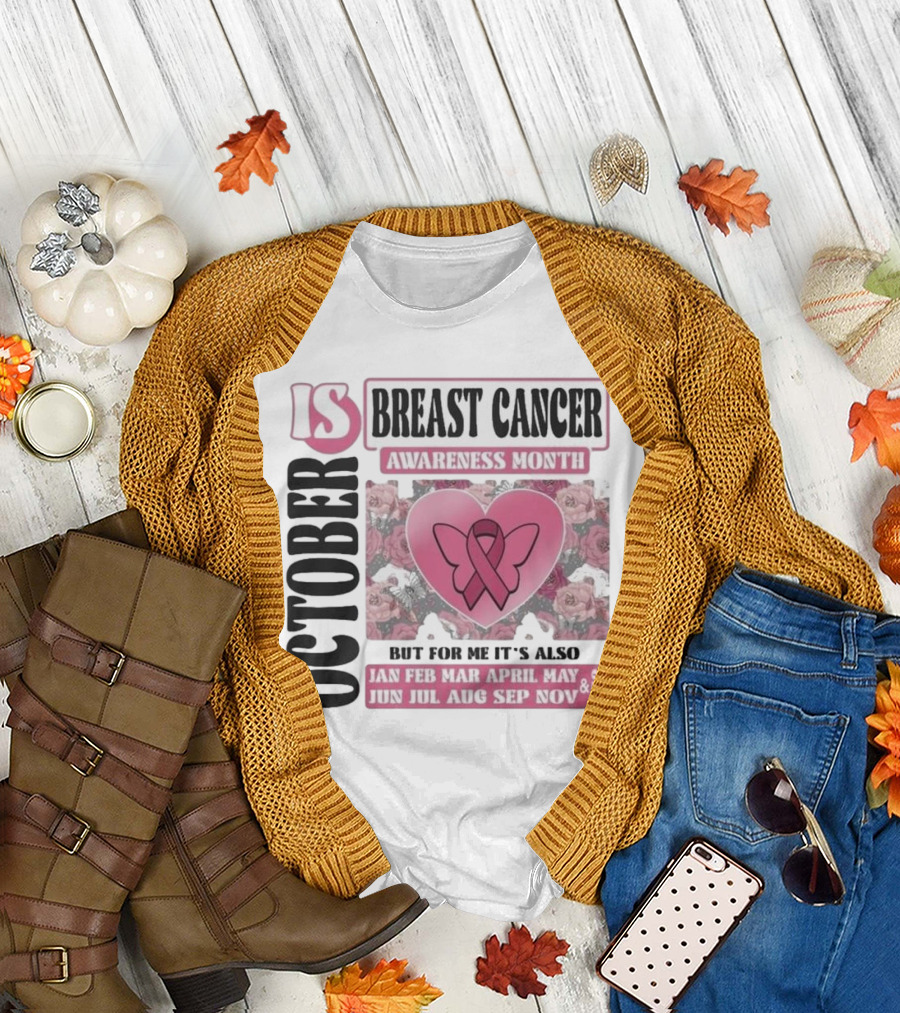 October Is Breast Cancer Awareness Month But For Me It's Also Year Round Jan Feb Mar April May Jun Jul Aug Sep Nov Dec Butterfly Ribbon Floral Backgro