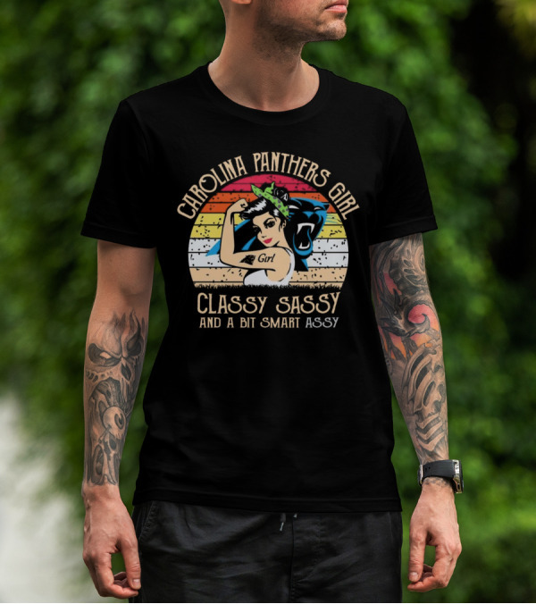 Carolina Panthers Girl Classy Sassy And A Bit Smart Assy Retro T-Shirt