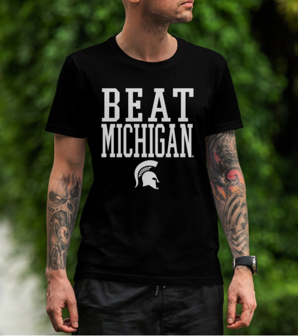 Beat Michigan Michigan State Spartans Helmet T-Shirt