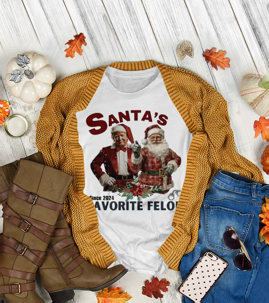 Santa's Favorite Felon Since 2024 Christmas Trump Santa Handcuffs T-Shirt
