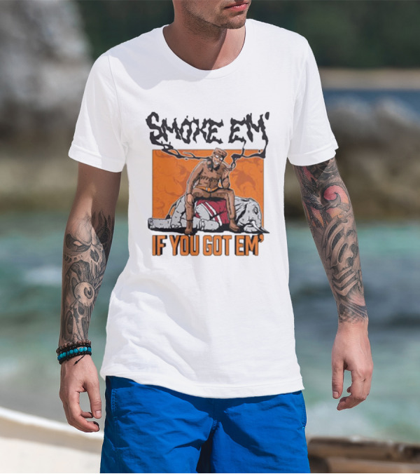 Smoke Em If You Got Em Tennessee Football T-Shirt