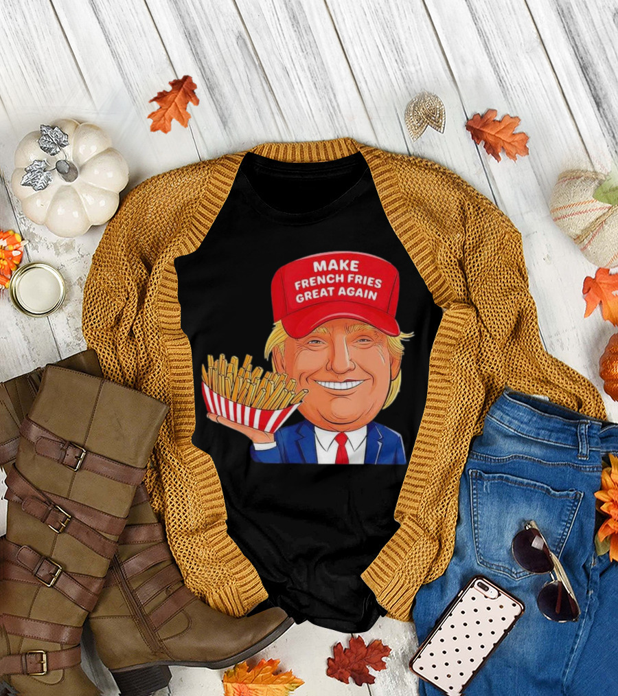 MAKE FRENCH FRIES GREAT AGAIN - Trump McDonald's Cartoon T-Shirt