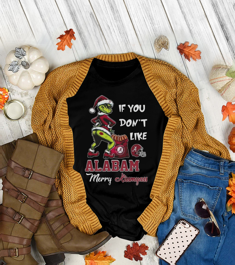 Santa Grinch If You Don’t Like Alabama Merry Kissmyass T-Shirt