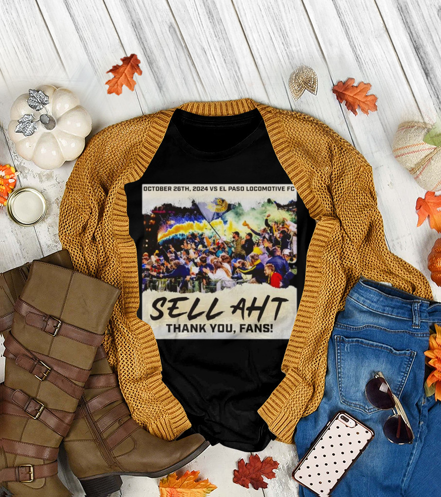 October 26th, 2024 Pittsburgh Riverhounds SC vs El Paso Locomotive FC Sell AHT Thank You Fans T-Shirt