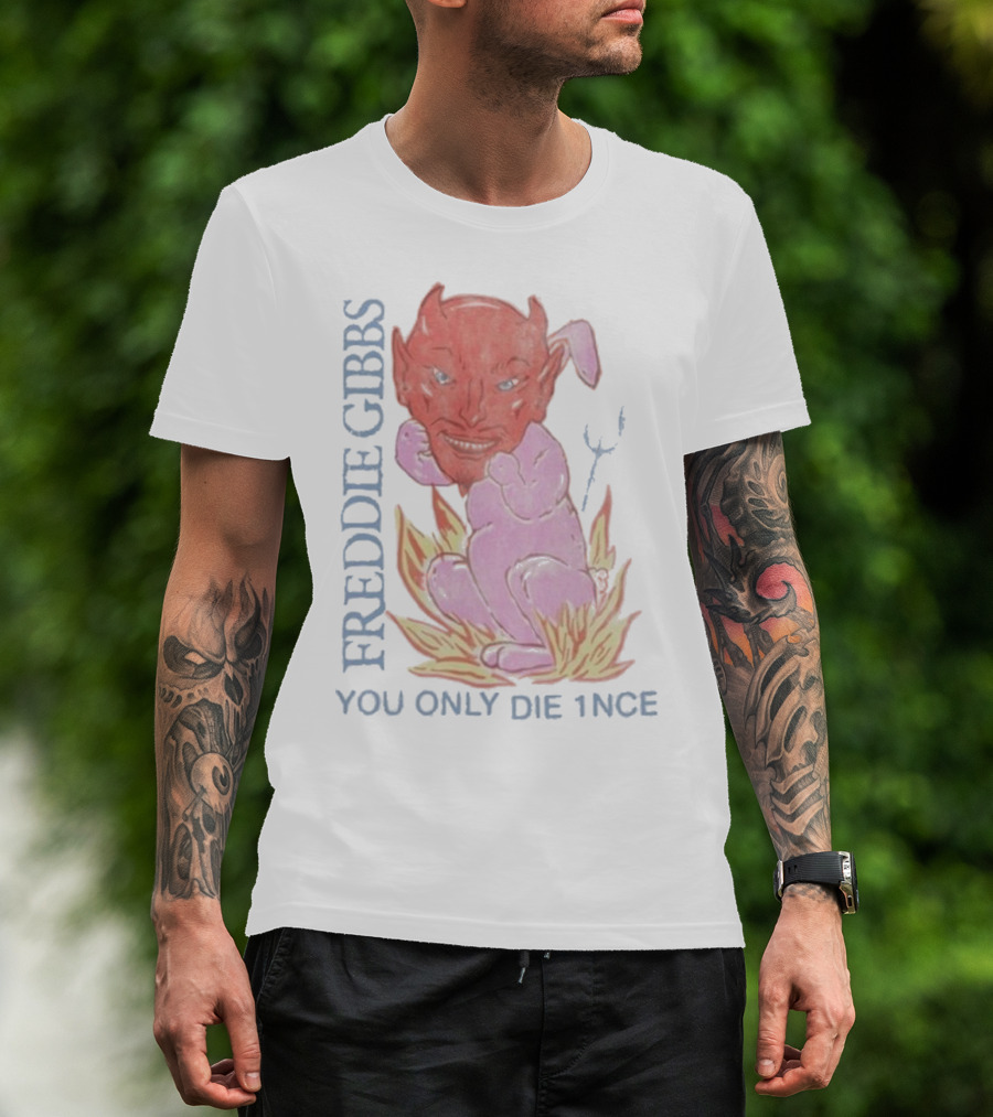 FREDDIE GIBBS DEVIL ROAST YOU ONLY DIE 1NCE T-Shirt