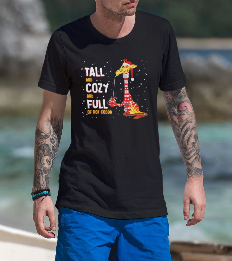 Tall And Cozy Giraffe Full Of Hot Cocoa Christmas T-Shirt