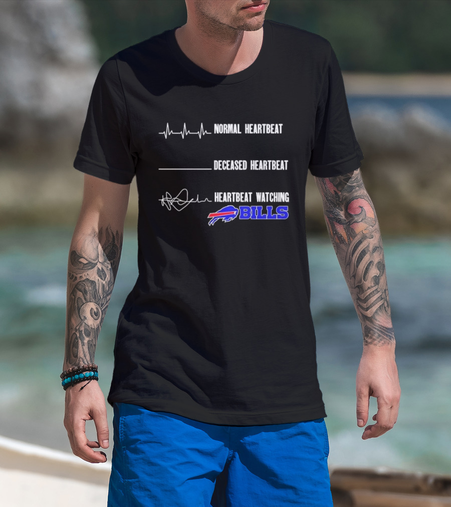 Normal Heartbeat Deceased Heartbeat Heartbeat Watching Bills Buffalo T-Shirt