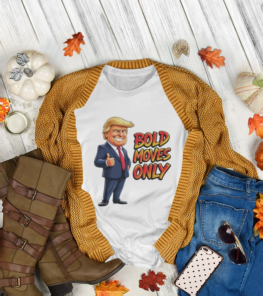 Bold Moves Only Donald Trump Cartoon Character Thumbs Up T-Shirt