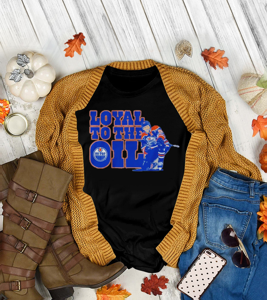 Loyal to the Oil Edmonton Oilers Leon Draisaitl T-Shirt