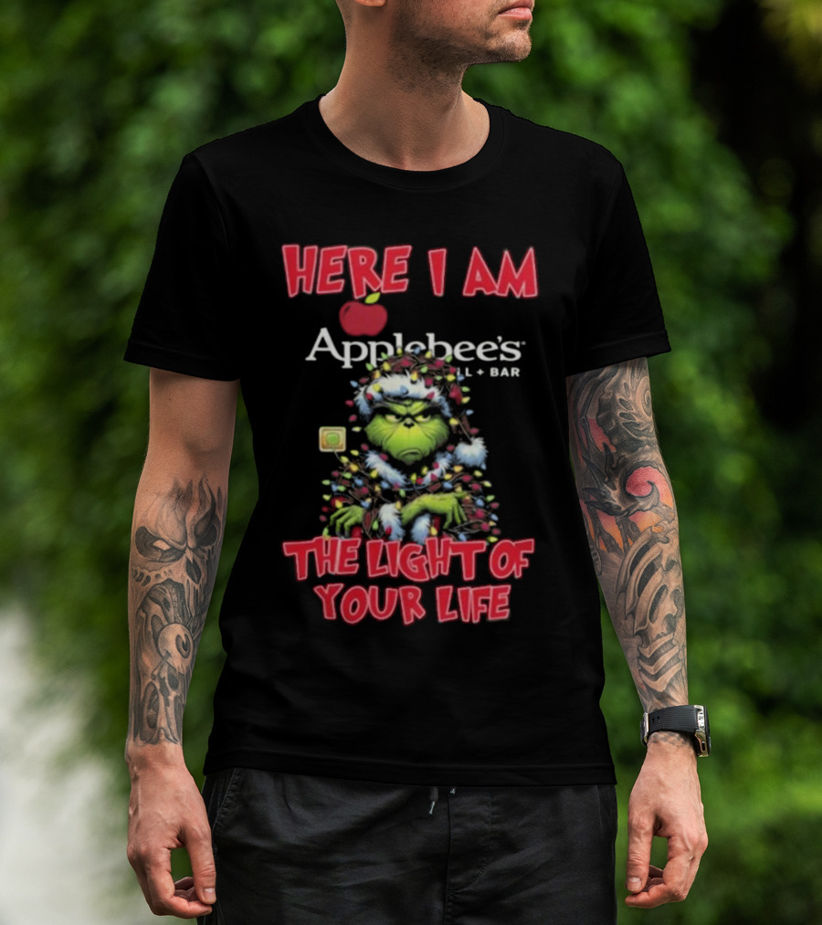 Here I Am Grinch Applebee’s The Light Of Your Life Christmas Light T-Shirt