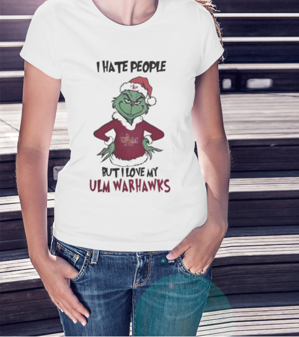I Hate People But I Love My ULM Warhawks Grinch Merry Christmas T-Shirt
