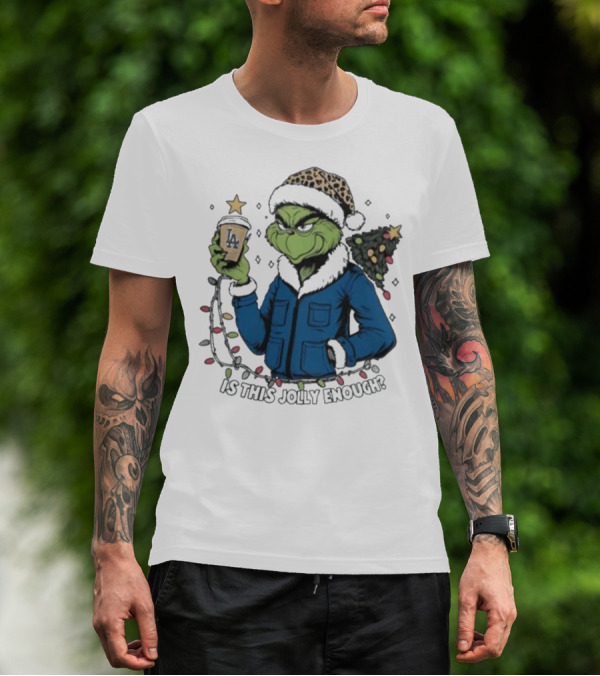 Los Angeles Dodgers Santa Grinch Is This Jolly Enough Merry Christmas T-Shirt