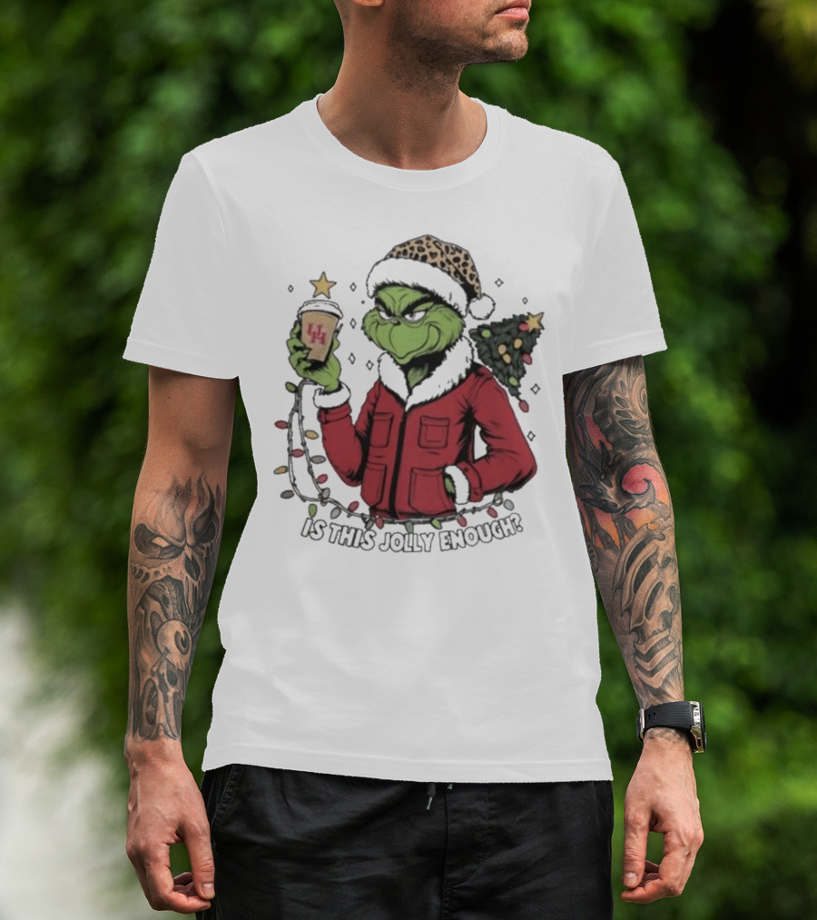 Houston Cougars X Grinch Is This Jolly Enough Merry Christmas T-Shirt