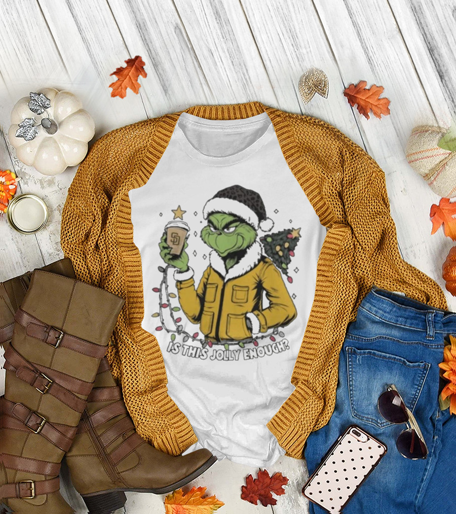 San Diego Padres Grinch Is This Jolly Enough Merry Christmas T-Shirt