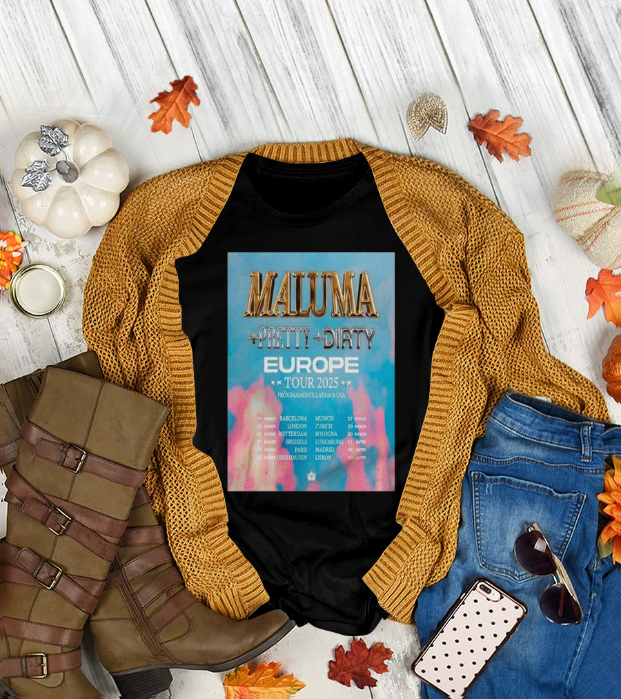 Maluma Pretty Dirty Europe Tour 2025 Próximamente Latam and USA March-April Tour Dates T-Shirt