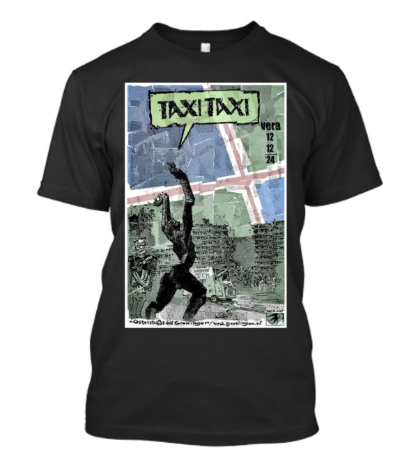 TaxiTaxi Vera Groningen Netherlands December 12 2024 Concert T-Shirt