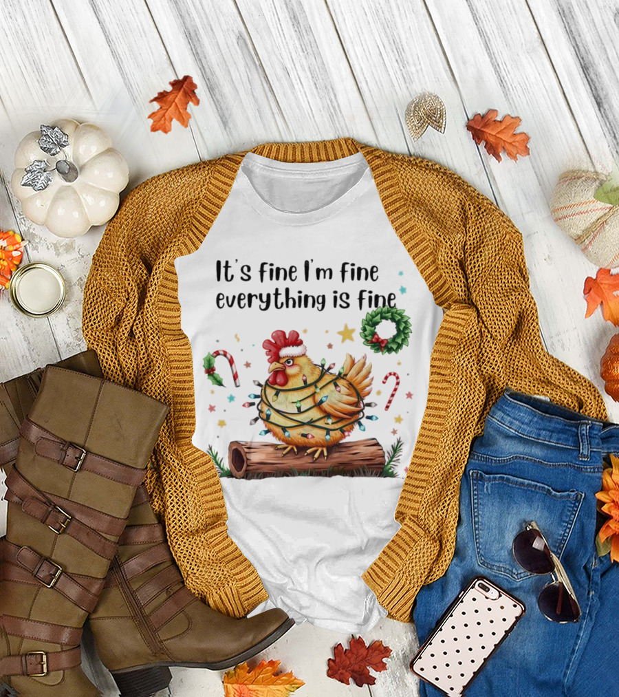 It's Fine I'm Fine Everything Is Fine Merry Christmas Chicken Lights Candy Canes Wreath T-Shirt