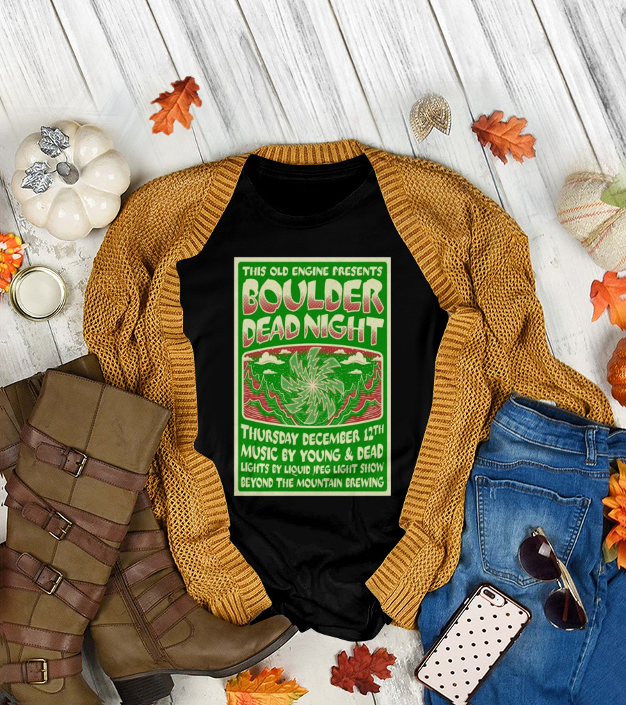 This Old Engine Presents Boulder Dead Night December 12th Music by Young and Dead Beyond the Mountain Brewing T-Shirt