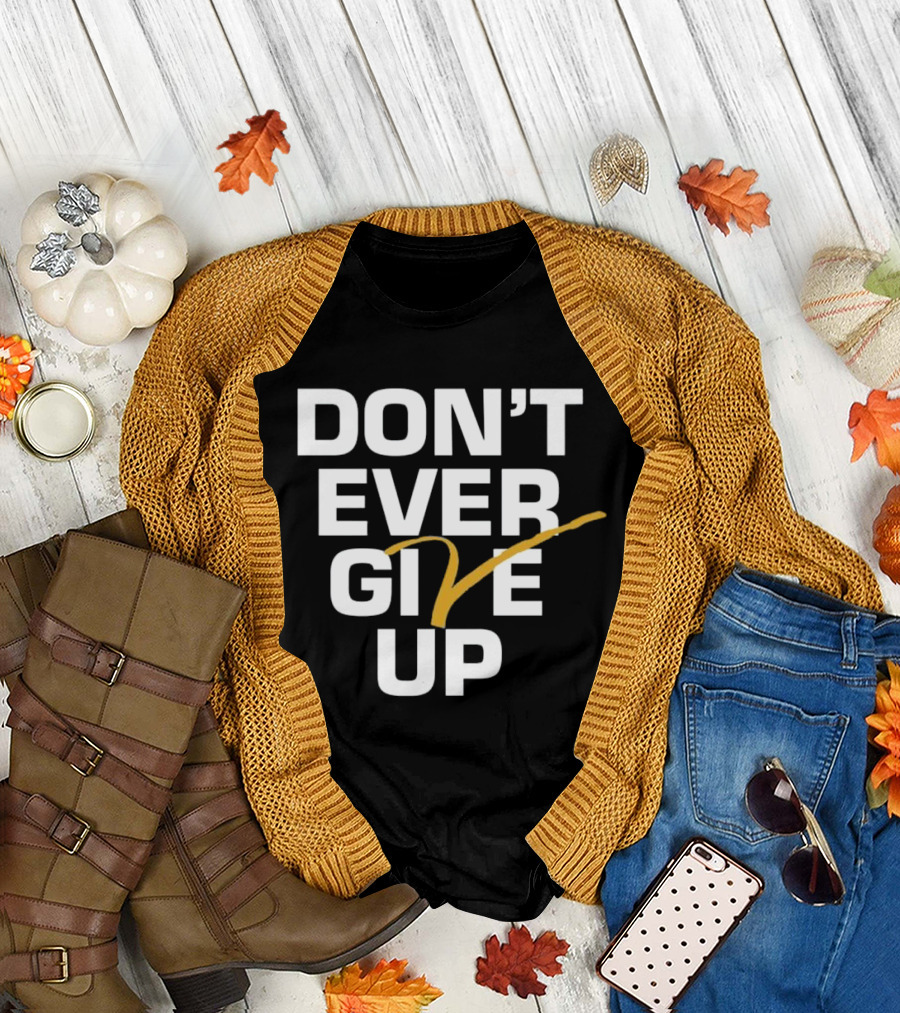 Don't Ever Give Up Michigan T-Shirt