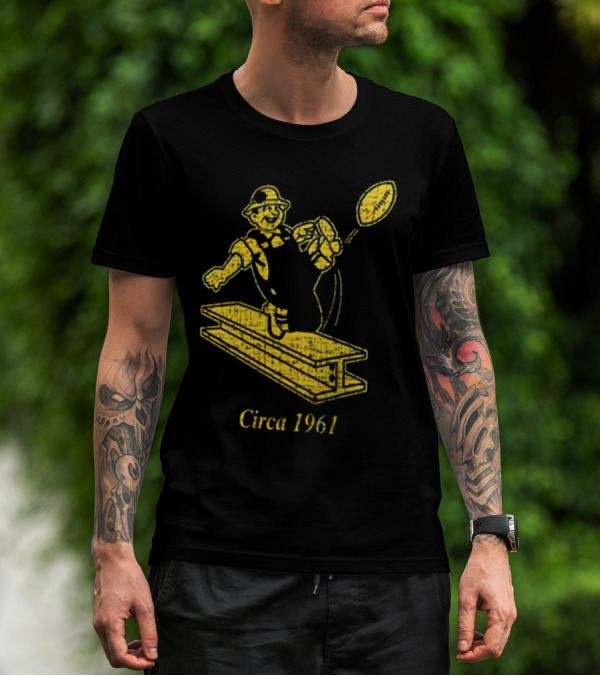 Pittsburgh Steelers Circa 1961 Ironworker T-Shirt