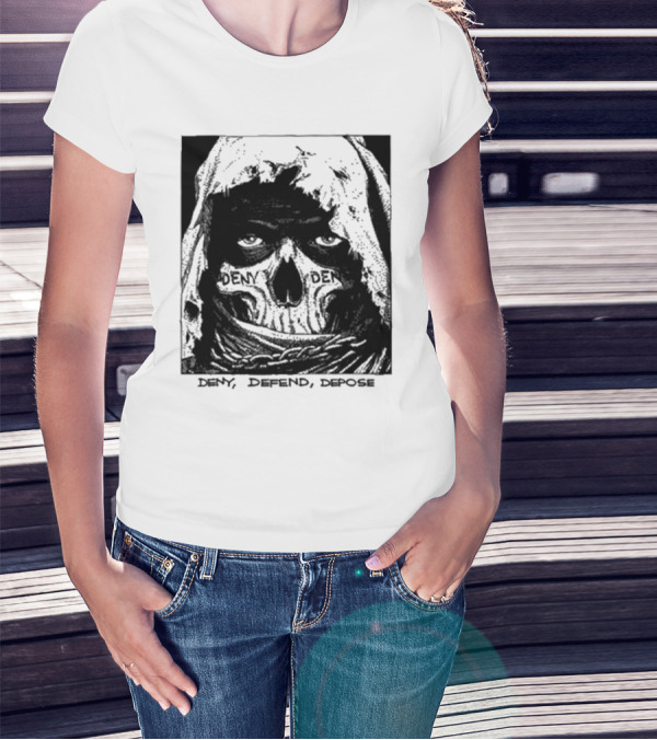 Deny Defend Depose Skull T-Shirt