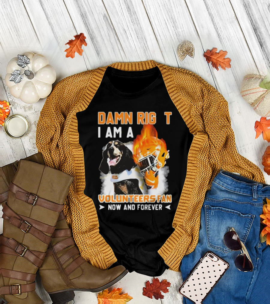 Damn Right I Am A Volunteers Fan Now And Forever 2024 Tennessee Vols Dog Flame Helmet T-Shirt