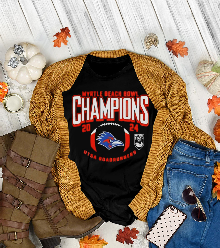 Myrtle Beach Bowl Champions 2024 UTSA Roadrunners Football Victory T-Shirt