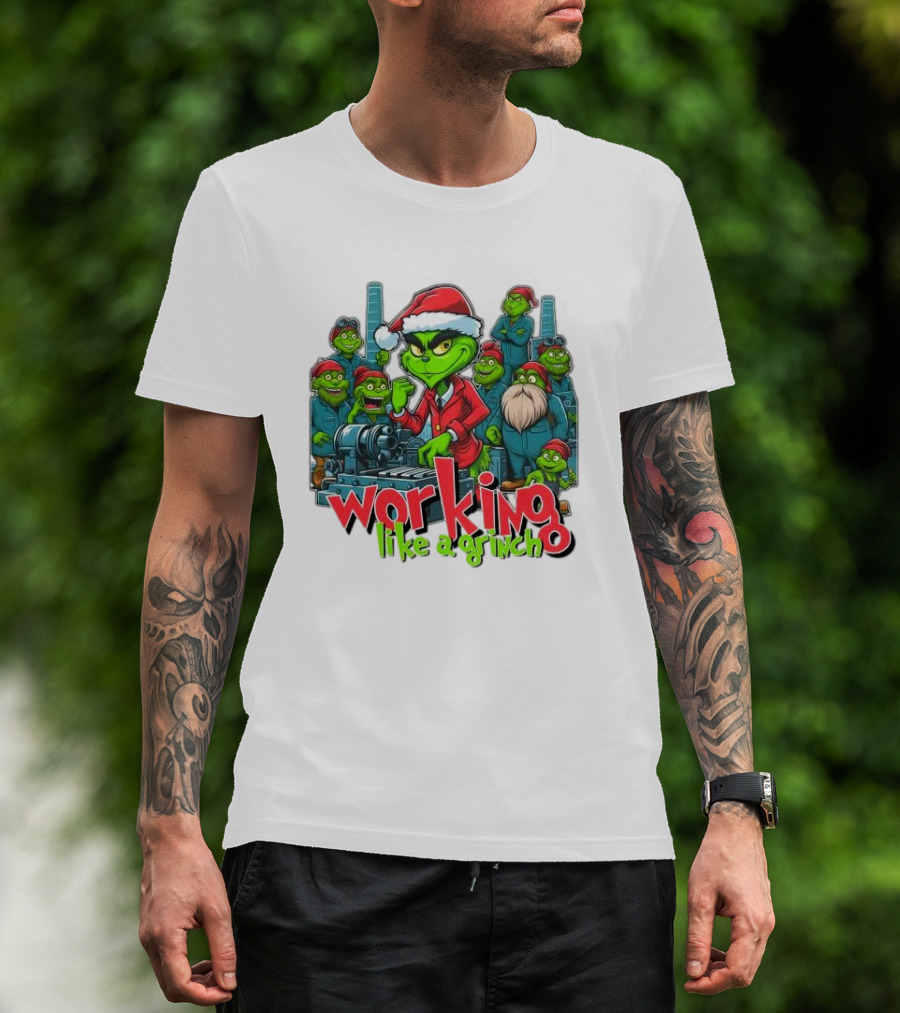 Working Like A Grinch Merry Christmas Factory Fun T-Shirt