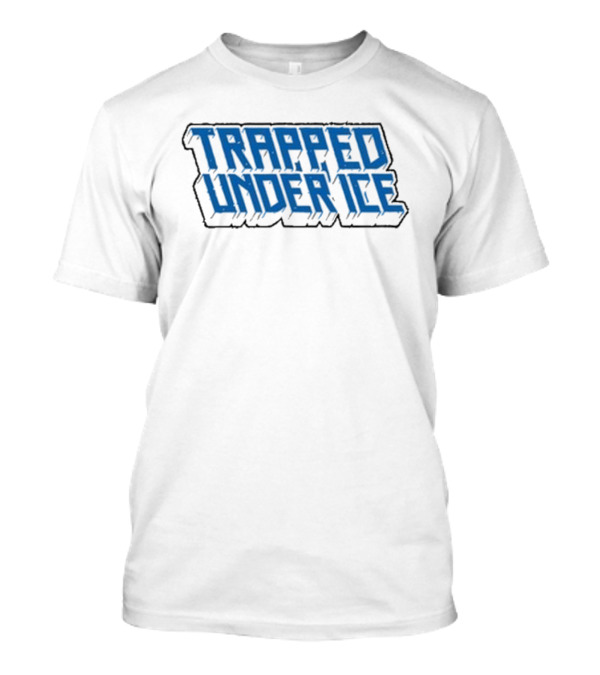 Trapped Under Ice Stacked Bold Blue 3D Text T-Shirt