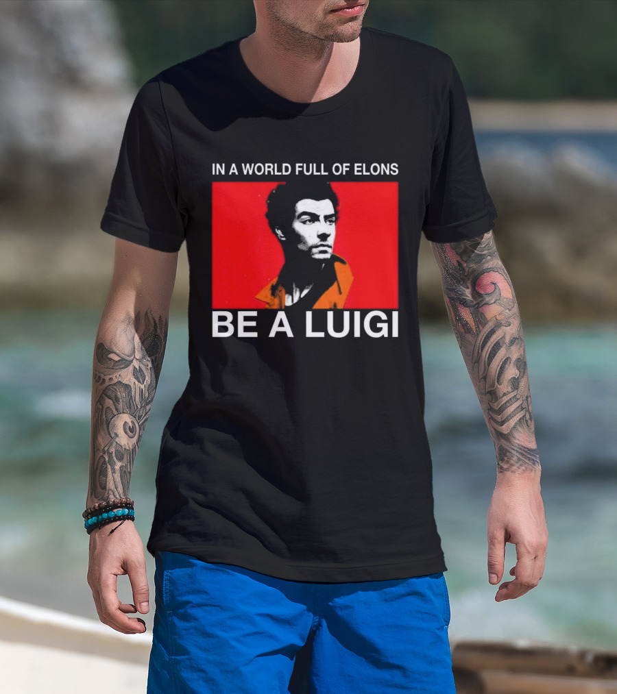 In A World Full Of Elons Be A Luigi Red T-Shirt