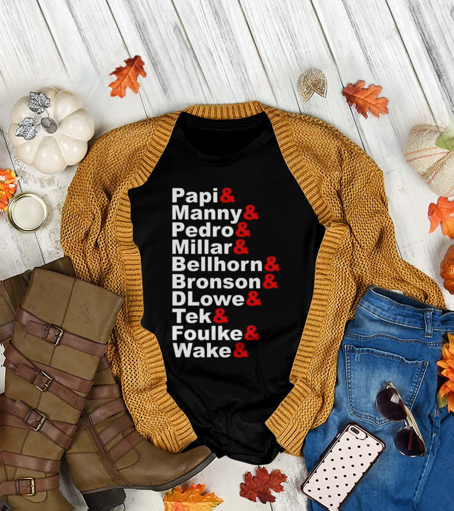 Papi Manny Pedro Millar Bellhorn Bronson DLowe Tek Foulke Wake Boston Red Sox 2004 Players T-Shirt