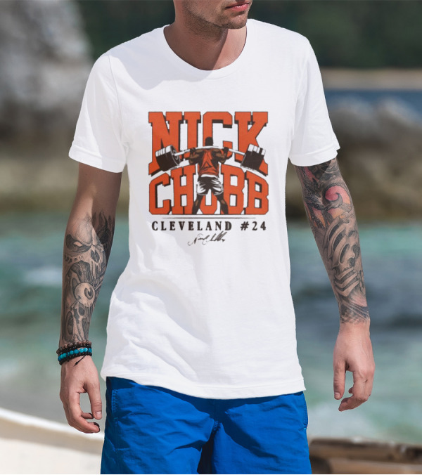 Nick Chubb Cleveland #24 Weightlifting Signature T-Shirt