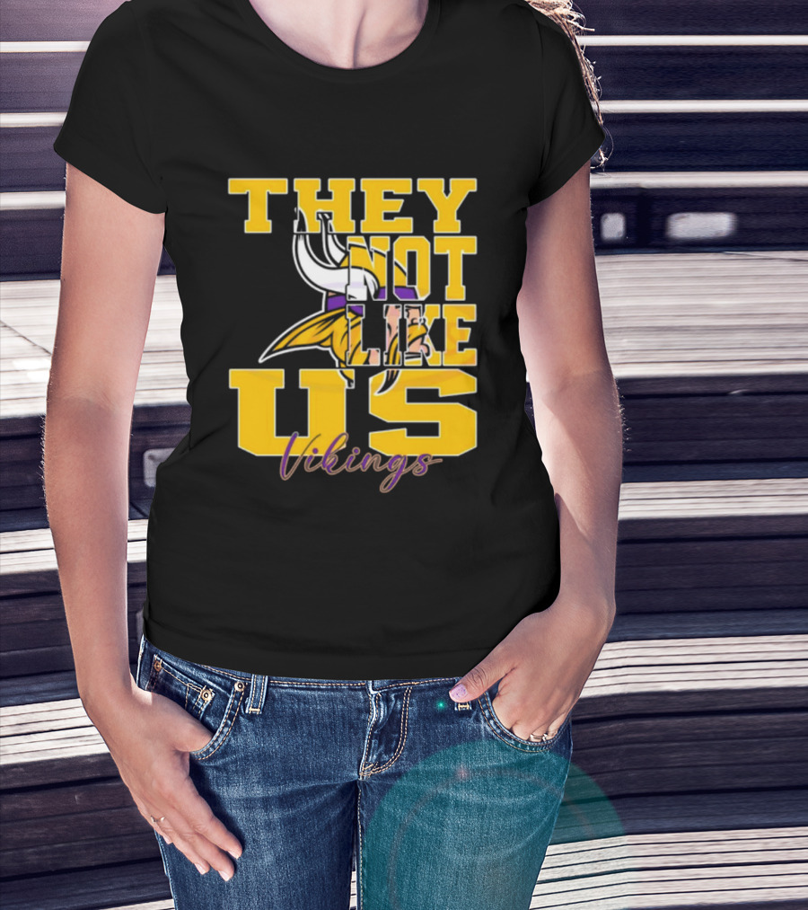 They Not Like Us Vikings Minnesota NFL Football 2025 T-Shirt