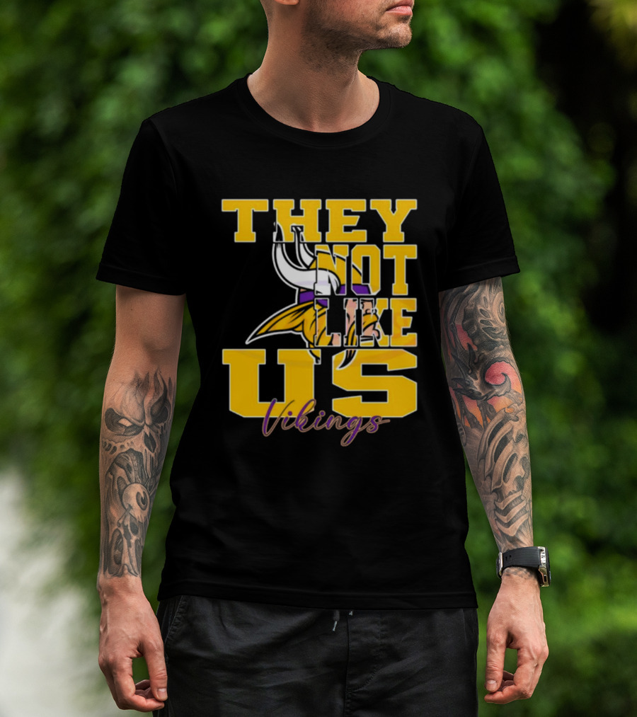 They Not Like Us Vikings Minnesota NFL Football 2025 T-Shirt