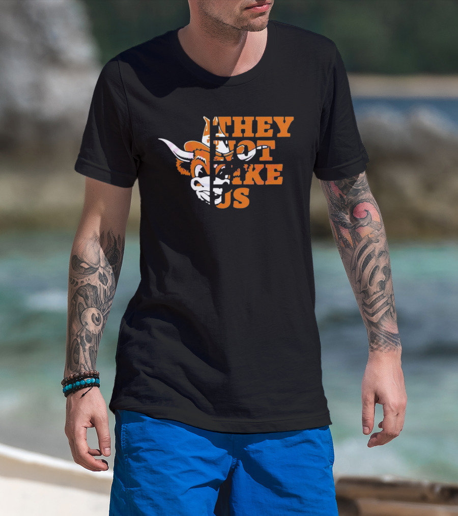 They Not Like Us Texas Longhorns College Football 2025 They Not Like Us T-Shirt