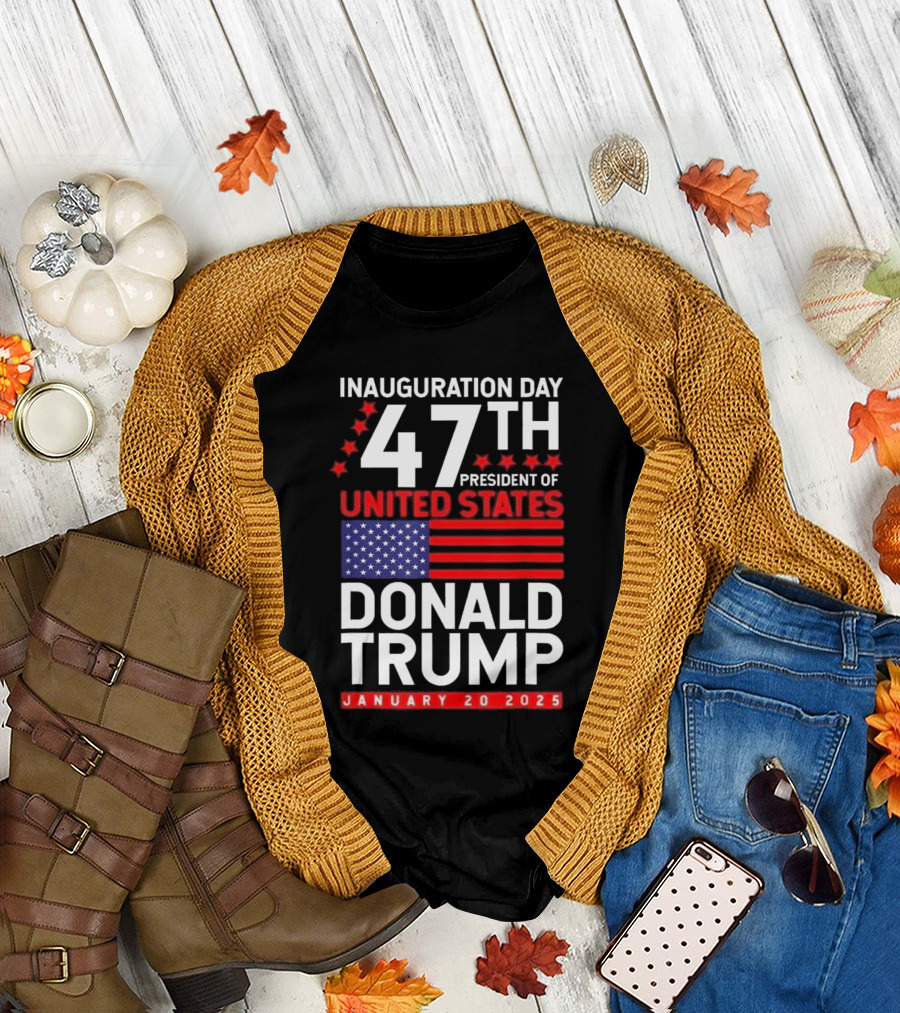 Inauguration Day 47th President United States Donald Trump January 20 2025 Stars Stripes T-Shirt