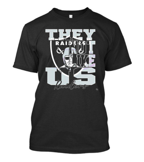They Not Like Us Raiders NFL Football 2025 T-Shirt