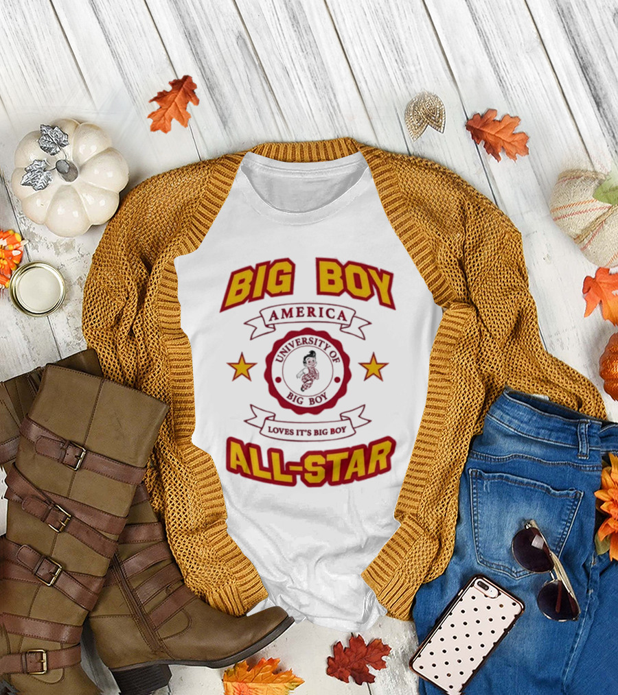 Big Boy University of America All-Star Loves It's Big Boy T-Shirt